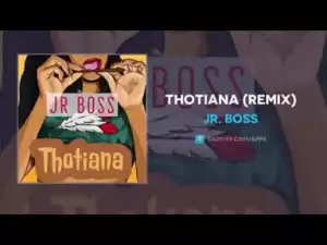 Jr. Boss - Thotiana (Remix)